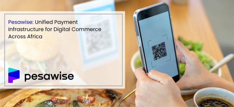 Pesawise: Unified Payment Infrastructure for Digital Commerce Across Africa